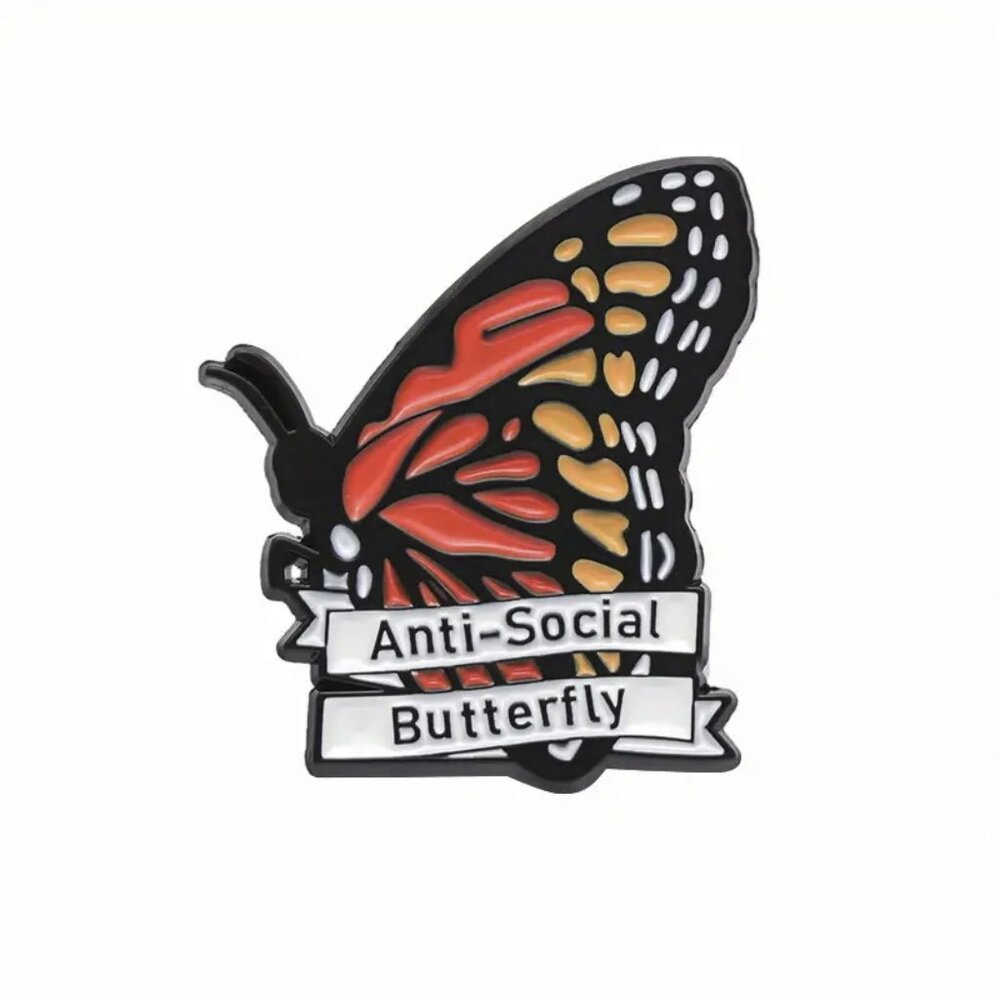 *4/$20* ANTI-SOCIAL BUTTERFLY enamel PIN